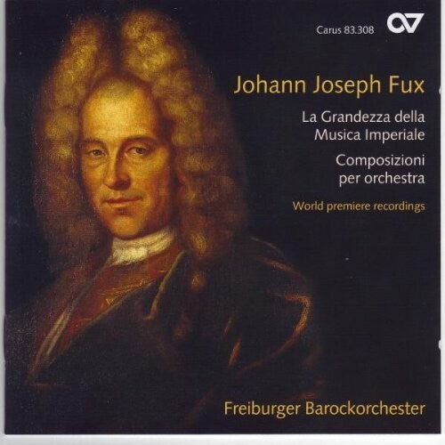 Fux / Freiburger Barockorchester / Der Goltz - Compositions For Orchestra - Music CD