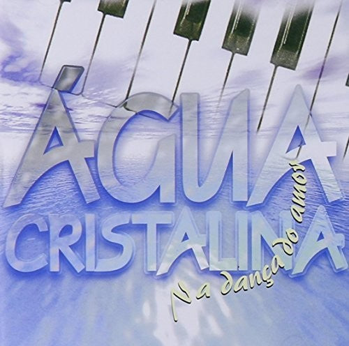 Banda Agua Cristalina - Na Danca Do Amor - Music CD