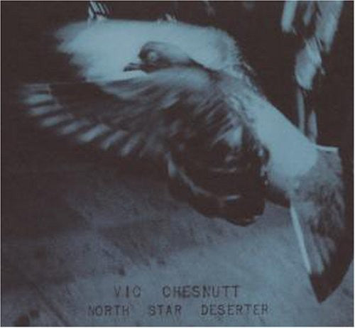 Chesnutt,vic - North Star Deserter - Music CD