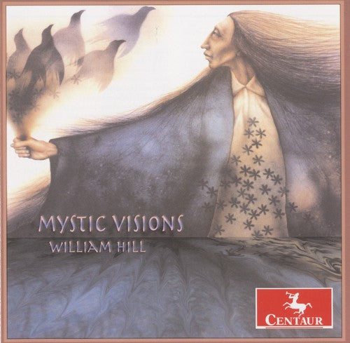 Hill / Pellerite / Vendryes / Kinzie / Endsley - Mystic Visions - Music CD