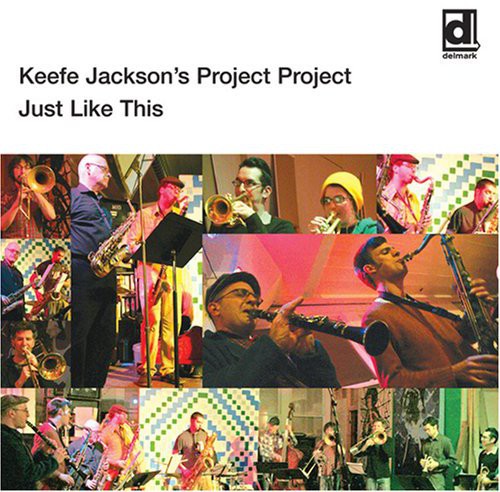 Keefe Jackson's Project Project - Just Like This - Music CD