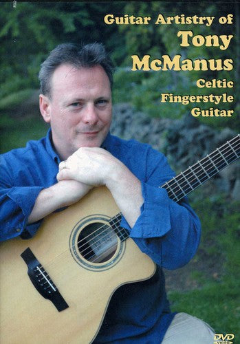 Mcmanus,tony - Guitar Artistry Of Tony Mcmanus: Celtic Fingerstyl - DVD