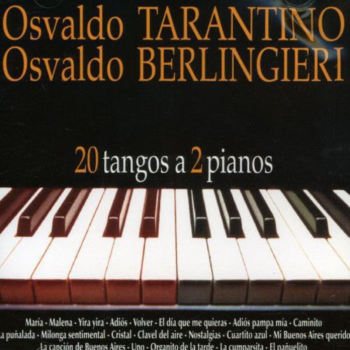 Tarantino Osvaldo - 20 Tangos A 2 Pianos - Music CD