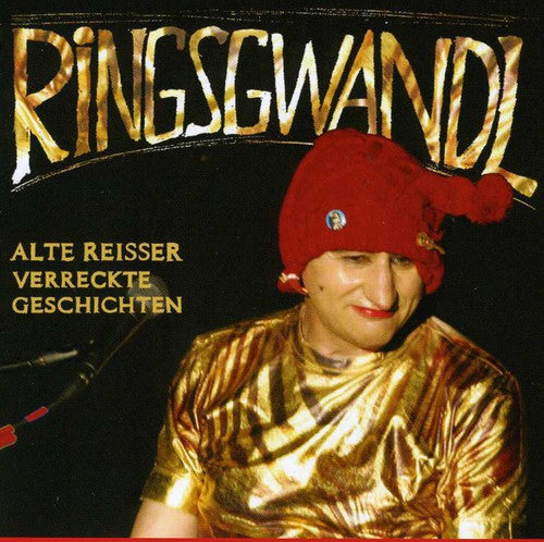 Ringsgwandl,georg - Alte Reisser Verreckte Geschichten - Music CD