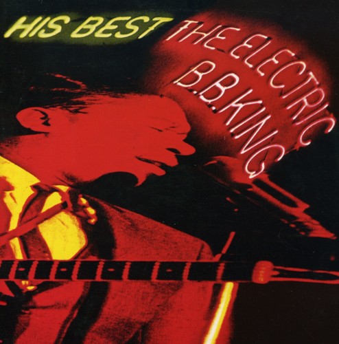 King,b.b. - His Best: The Electric B.b. King - Music CD