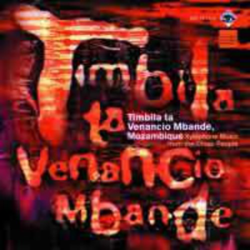 Timbila Ta Ensemble / Venancio Mbande - Chopi Xylophone Music - Music CD
