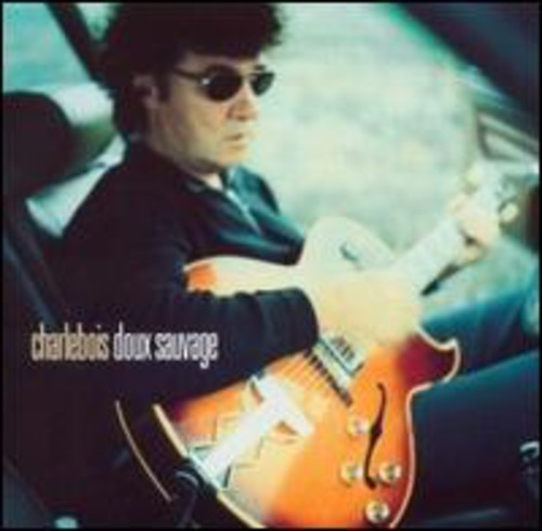 Charlebois,robert - Doux Sauvage - Music CD