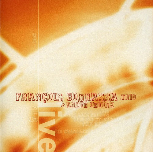 François Bourassa - 2001: Francois Bourassa Trio Music CD