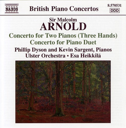 Arnold / Dyson / Sargent / Ulster Orch / Heikkila - Concerto For Two Pianos (three Hands) Concertos - Music CD