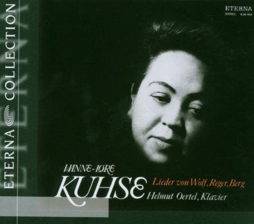 Wolf / Reger / Berg / Kuhse / Oertel - Hanne-lore Kuhse Sings - Music CD