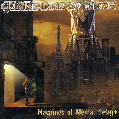 Guardians Of Time - Machines Of Mental Design - Music CD