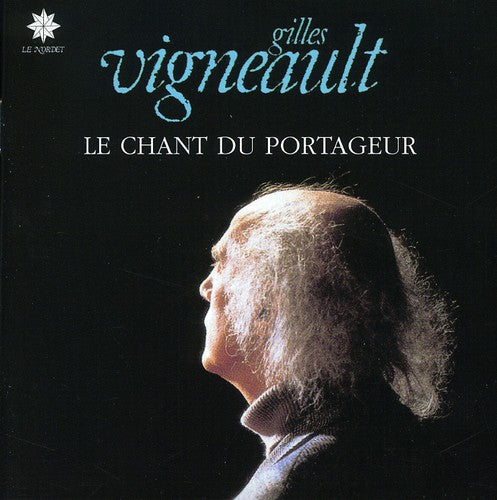 Vigneault,gilles - Chant Du Portageur - Music CD