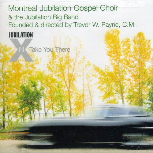 Montreal Jubilation Gospel Choir - I'll Take You There - Music CD
