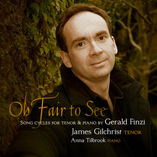 Finzi / Gilchrist - Oh Fair To See - Music CD