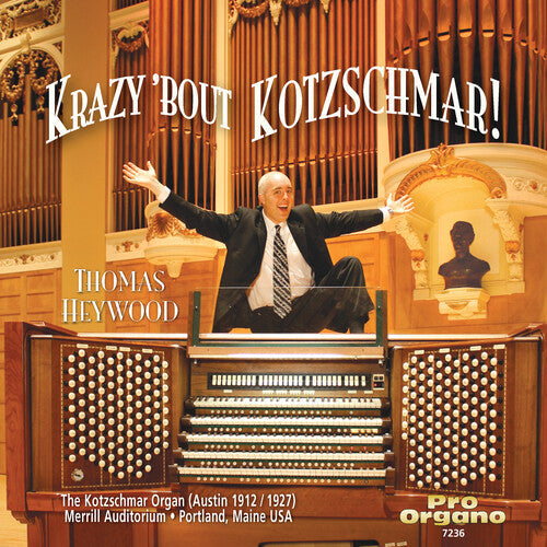 Tchaikovsky / Bach / Grieg / Heywood - Krazy Bout Kotzschmar - Music CD