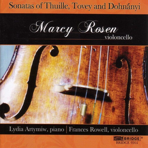 Thuille / Dohnanyi / Rosen / Artymiw - Marcy Rosen Plays Cello Sonatas - Music CD