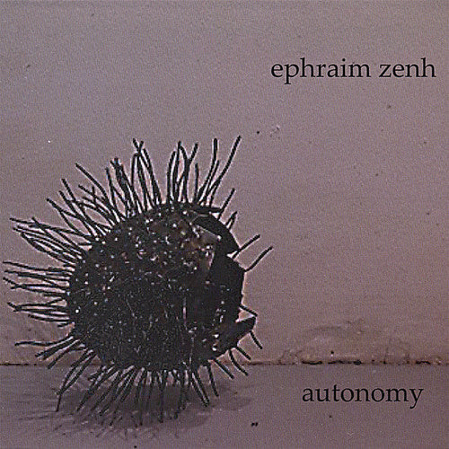 Zenh,ephraim - Autonomy - Music CD