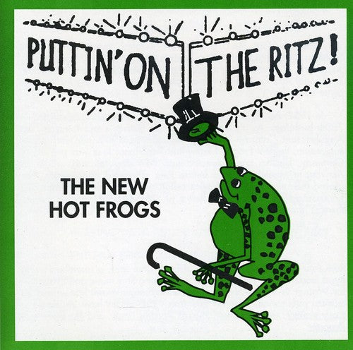 New Hot Frogs - Puttin On The Ritz - Music CD