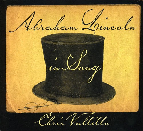 Vallillo,chris - Abraham Lincoln In Song - Music CD