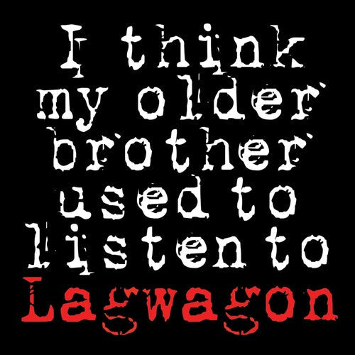 Lagwagon - I Think My Older Brother Listen To Lagwagon - Music CD