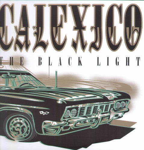 Calexico - Black Light - Vinyl Record