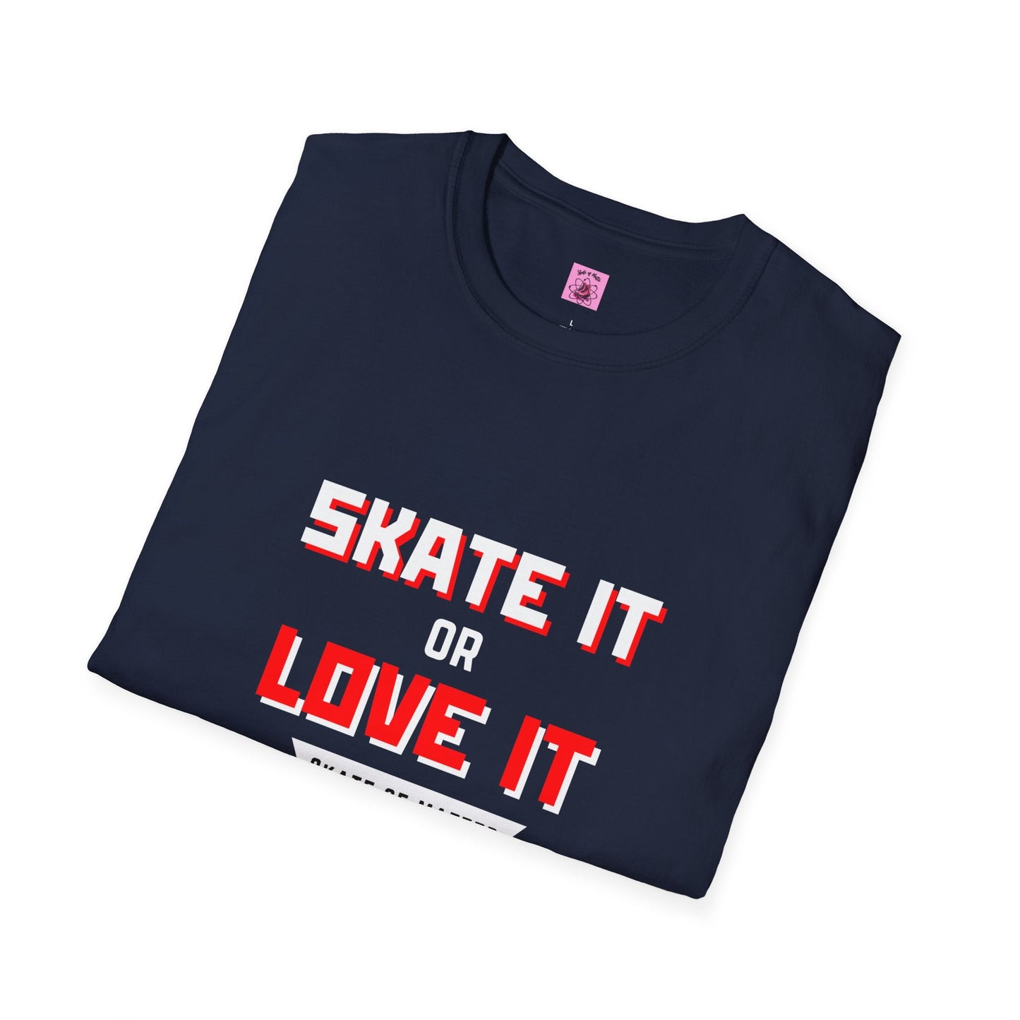 Skater It or Love It Unisex T-Shirt