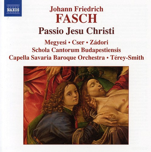 Fasch / Megyesi / Cser / Zadori - Passio Jesu Christi - Music CD