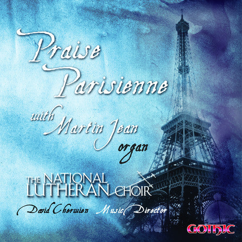 Jean,martin / National Lutheran Choir / Cherwien - Praise Parisienne - Music CD