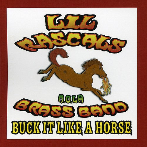 Lil Rascals Brass Band - Buck It Like A Horse - Music CD