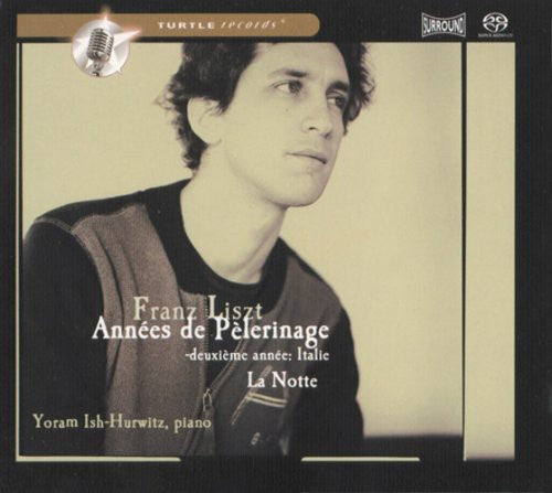 Ish-hurwitz / Liszt - Annees De Pelerinage - Super Audio CD