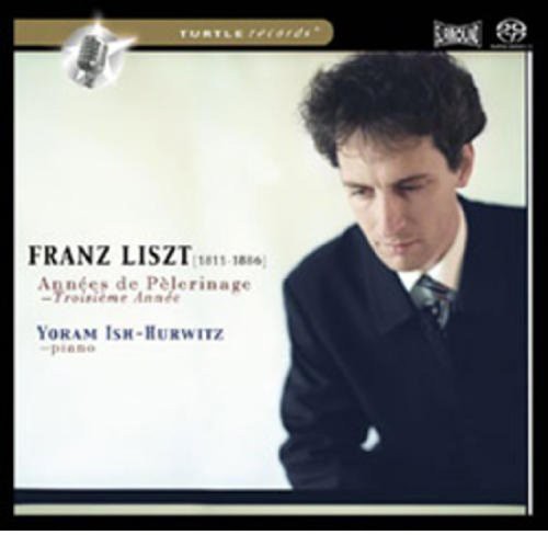 Ish-hurwitz / Liszt - Annees De Pelerinage - Super Audio CD
