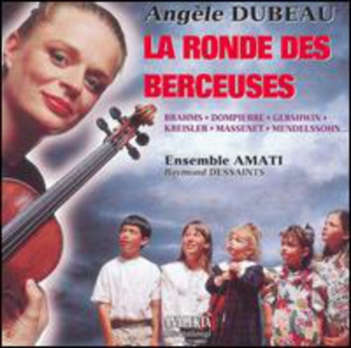 Dompierre / Dessaints / Dubeau / Ensemble Amati - Ronde Des Berceuses - Music CD
