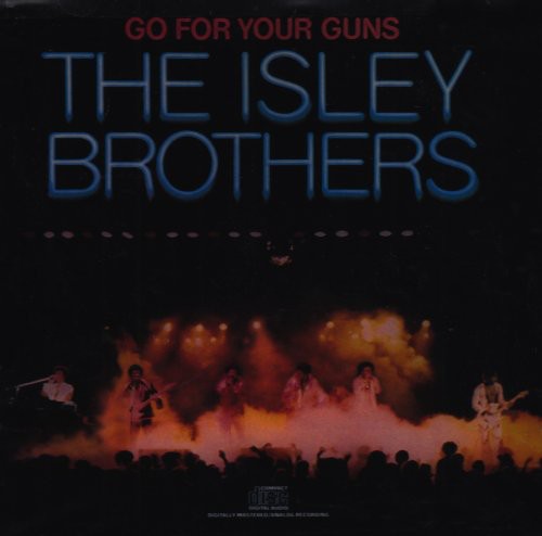 Isley Brothers - Go For Your Guns - Music CD