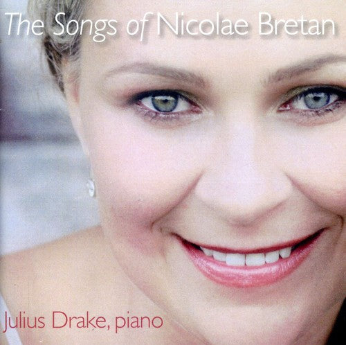 Julius Drake - Songs of Nicolae Bretan Music CD