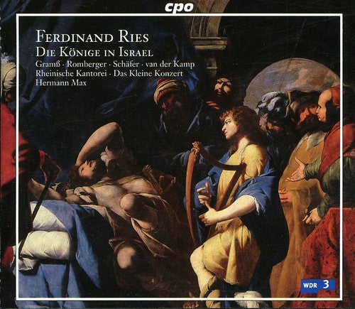 Ries / Rheinische Kantorei / Max - Die Konige In Israel - Music CD