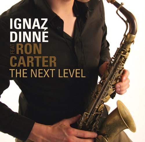 Dinne,ignaz & Carter,ron - Next Level - Music CD