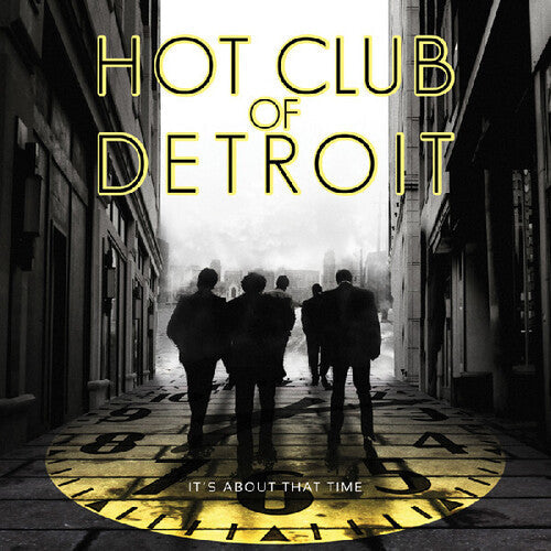 Hot Club Of Detroit - It's About That Time - Music CD