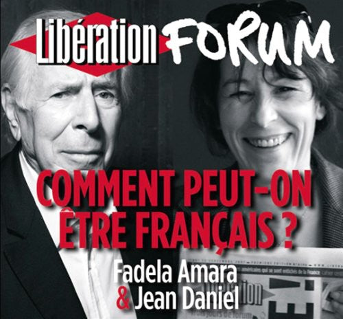 Amara,fadela / Daniel,jean - Comment Peut-on Ectre Francais - Music CD