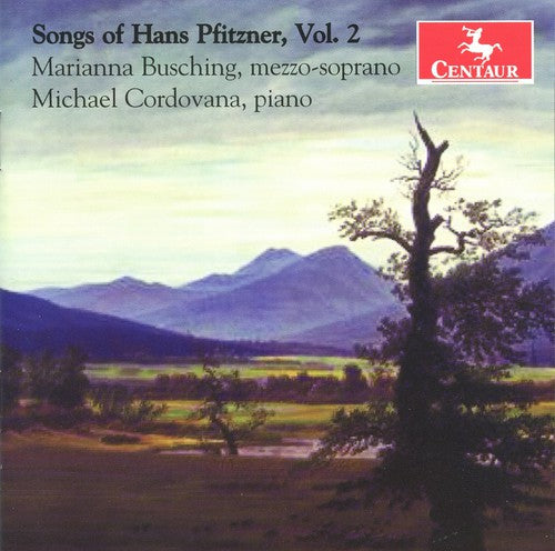 Pfitzner / Busching / Codovana - Songs Of Hans Pfitzner 2 - Music CD