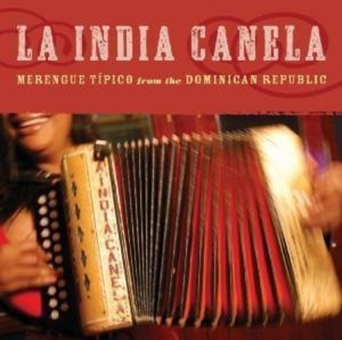 India Canela - Merengue Tipico From The Dominican Republic - Music CD