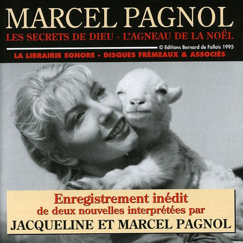 Pagnol,jacqueline Et Marcel - Secrets De Dieu: L'agneau De La Noë L - Music CD