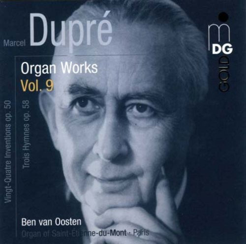 Dupre / Van Oosten - Organ Works 9 / Vingt-quatre Inventions Op 50 - Music CD
