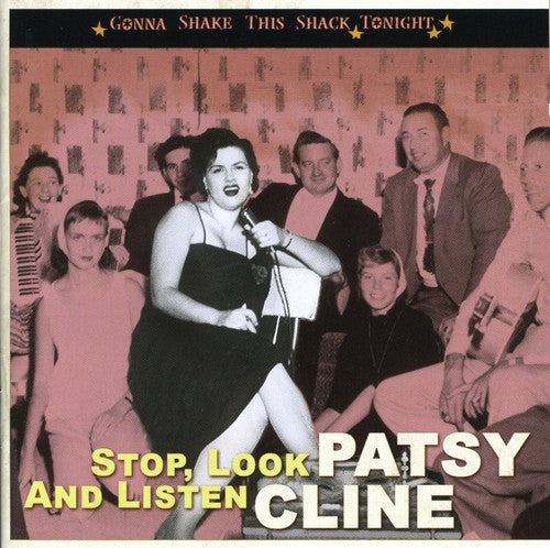 Cline,patsy - Gonna Shake This Shack Tonight: Stop Look & Listen - Music CD