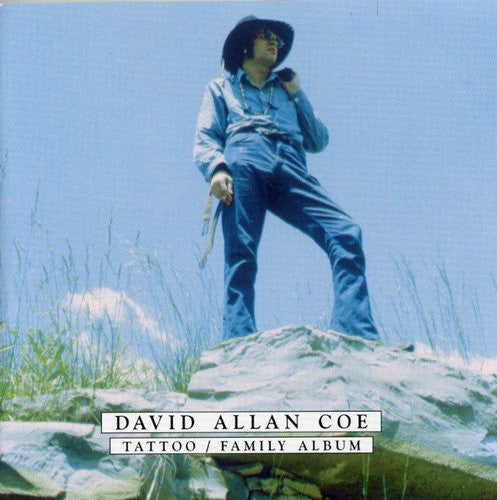 Coe,david Allan - Tattoo/family Album - Music CD