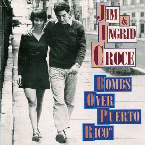 Croce,jim & Ingrid - Bombs Over Puerto Rico - Music CD