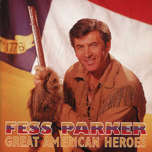 Parker,fess - Great American Heroes - Music CD