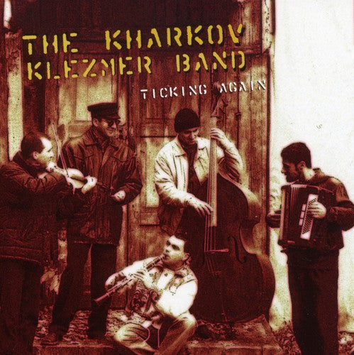 Kharkov Klezmer Band - Ticking Again Music CD