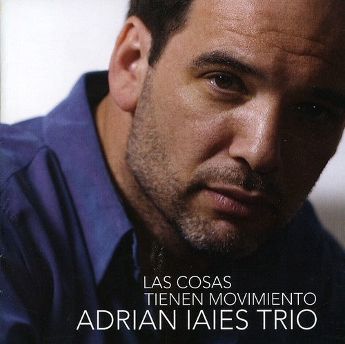 Iaies,adrian - Cosas Tienen Movimiento - Music CD