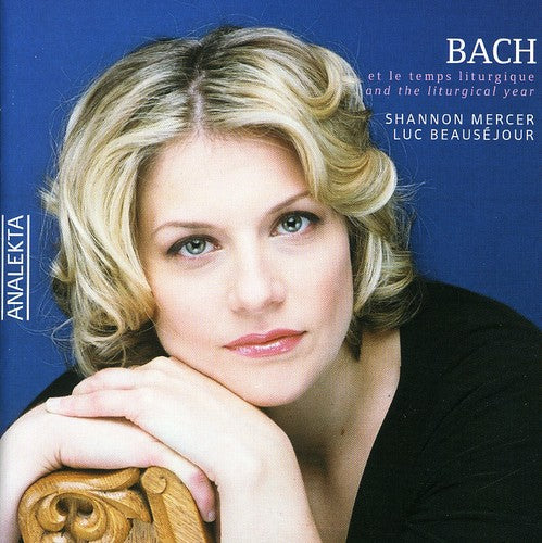 Shannon Mercer - Bach & the Liturgical Year Music CD
