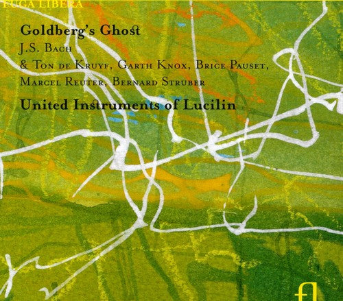 Bach,j.s. / Knox / United Instruments Of Lucilin - Goldberg's Ghost - Music CD